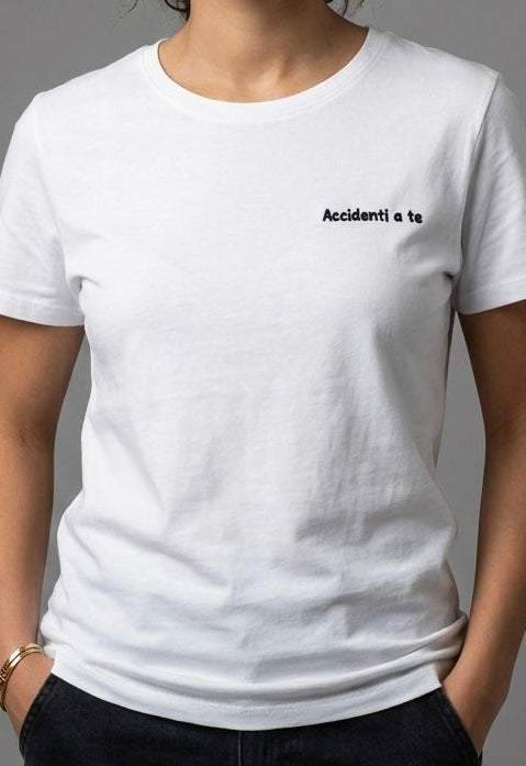T-shirt ricamo accidenti a te