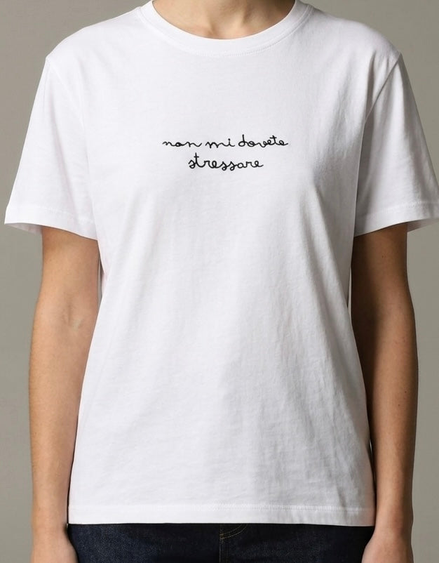 T-shirt ricamo non mi dovete stressare